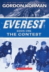 The Contest (Everest, Book 1) By Gordon Korman Cover Image