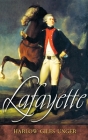 Lafayette By Harlow Giles Unger Cover Image