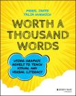 Worth a Thousand Words: Using Graphic Novels to Teach Visual and Verbal Literacy By Meryl Jaffe, Talia Hurwich Cover Image