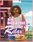 Sis, Breathe Stop & Relax Cover Image