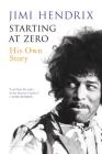 Starting At Zero: His Own Story Cover Image