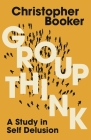 Groupthink: A Study in Self Delusion Cover Image