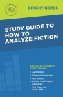 Study Guide to How to Analyze Fiction Cover Image
