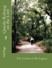 Quietly Relying on the Lord: The Cream of My Legacy By Verl Irvin Page Cover Image