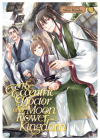 The Eccentric Doctor of the Moon Flower Kingdom Vol. 6 By Tohru Himuka Cover Image