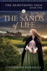 The Sands of Life By Catherine Marshall Cover Image