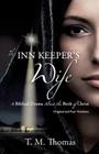 The Inn Keeper's Wife By T. M. Thomas Cover Image