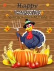 Happy Thanksgiving Coloring Book For Kids: 50 Thanksgiving Coloring Pages For Kids, Autumn Leaves, Pumpkins, Turkeys Original & Unique Coloring Pages By Rocib Coloring Press Cover Image