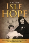 Isle of Hope By Michael Hawkes, Susan Hawkes, Stephen Wunderli Cover Image