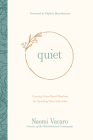 Quiet: Creating Grace-Based Rhythms for Spending Time with Jesus Cover Image