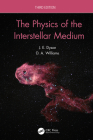 The Physics of the Interstellar Medium By J. E. Dyson, D. a. Williams Cover Image