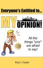 Everyone's Entitled to My Opinion!: All the things 