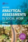 Writing Analytical Assessments in Social Work By Chris Dyke Cover Image