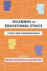 Dilemmas of Educational Ethics: Cases and Commentaries Cover Image