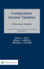 Comparative Income Taxation: A Structural Analysis By Brian J. Arnold (Editor), Hugh J. Ault (Editor), Graeme Cooper (Editor) Cover Image