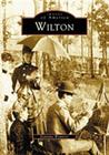 Wilton (Images of America) By Jeannine Woutersz Cover Image
