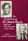 The Recollections of Sir James Bacon: Judge and Vice Chancellor, 1798-1895 Cover Image