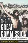 Not By Might Nor By Power: The Great Commission By Roger Sachs, Lonnie Frisbee Cover Image