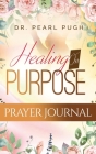 Healing On Purpose By Pugh Cover Image
