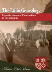 The Ettlin Genealogy: From the canton of Unterwalden to the Americas By Marice Ettlin Caro Cover Image