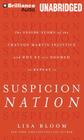 Suspicion Nation: The Inside Story of the Trayvon Martin Injustice and Why We Continue to Repeat It Cover Image