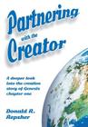 Partnering with the Creator: A Deeper Look into the Creation Story of Genesis Chapter One By Donald Repsher Cover Image