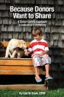 Because Donors Want to Share: A Donor-Centric Approach to Individual Fundraising Cover Image
