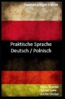 Praktische Sprache: Deutsch / Polnisch: zweisprachiger Führer By Gilson Leite (Translator), André Müller (Translator), Paulo Brianez Cover Image