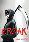 Croak By Gina Damico Cover Image