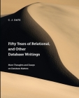 Fifty Years of Relational, and Other Database Writings Cover Image