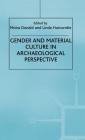 Gender and Material Culture in Archaeological Perspective (Studies in Gender and Material Culture) Cover Image