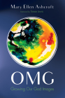 Omg: Growing Our God Images Cover Image