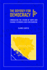 The Odyssey for Democracy: Embracing the Vision of Hope and Change in Bosnia and Herzegovina Cover Image
