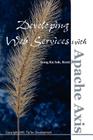 Developing Web Services with Apache Axis By Kent Ka Iok Tong Cover Image