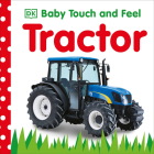Baby Touch and Feel: Tractor By DK Cover Image