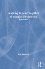 Learning to Lead Together: An Ecological and Community Approach Cover Image