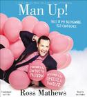 Man Up!: Tales of My Delusional Self-Confidence (A Chelsea Handler Book/Borderline Amazing Publishing) Cover Image