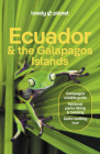 Ecuador & the Galapagos Islands 13 (Lonely Planet) By Lonely Planet Cover Image