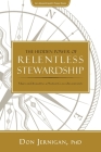 The Hidden Power of Relentless Stewardship: 5 Keys to Developing a World-Class Organization By Don Jernigan Cover Image