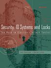 Security, ID Systems and Locks: The Book on Electronic Access Control By Joel Konicek, Karen Little (With) Cover Image