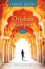 The Orphan Keeper By Camron Wright Cover Image