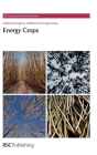 Energy Crops (Energy and Environment #3) By Nigel G. Halford (Editor), Angela Karp (Editor) Cover Image