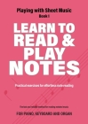 Learn to Read and Play Notes: Practical exercises for effortless note reading By Jacco Lamfers, Iebele Abel Cover Image