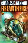 Fire with Fire (Caine Riordan #1) By Charles E. Gannon Cover Image