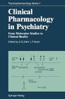 Clinical Pharmacology in Psychiatry: From Molecular Studies to Clinical Reality (Psychopharmacology #7) By Svein G. Dahl (Editor), Lars F. Gram (Editor) Cover Image