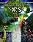 Understanding Norse Myths (Myths Understood (Crabtree)) By Brian Williams Cover Image