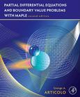 Partial Differential Equations and Boundary Value Problems with Maple By George A. Articolo Cover Image