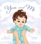 You and Me By Laura Bityou Beriau, Kat Powell (Illustrator) Cover Image
