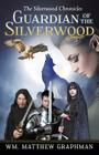 Guardian of the Silverwood Cover Image