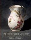 The Alastair Leslie Collection Volume One: Eighteenth Century West Pans Porcelain c.1764-77 Cover Image